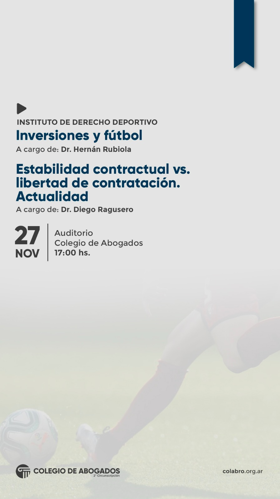 Inversiones y fútbol. El caso River Plate. El caso Estudiantes de la Plata. Gerenciamiento. - Estabilidad contractual vs. libertad de contratación. Actualidad - 27/11/2024